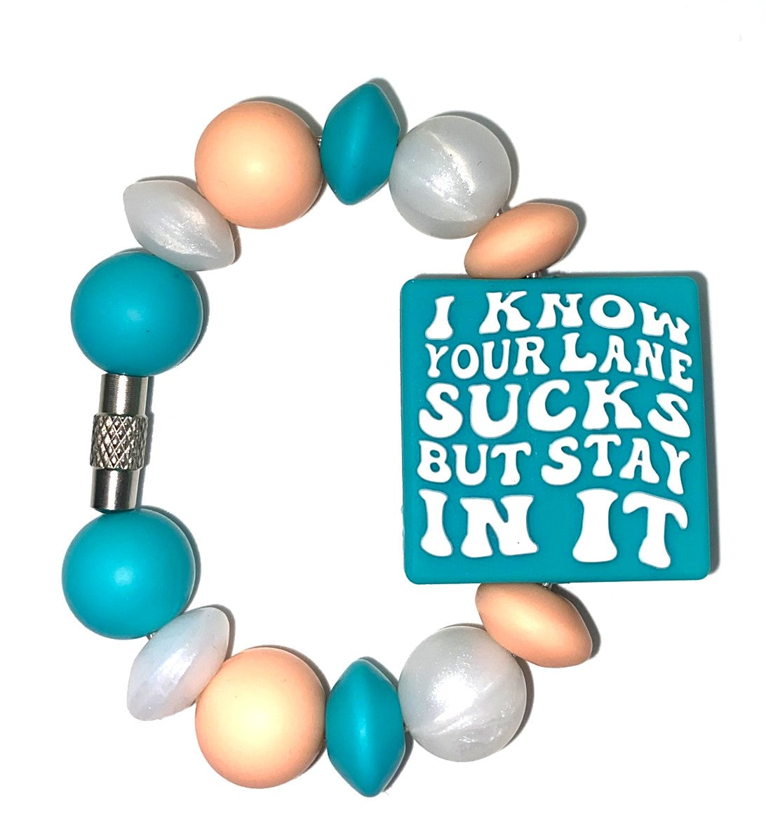 I Know Your Lane Sucks But Stay In It Stanley Tumbler Cup Handle Charm