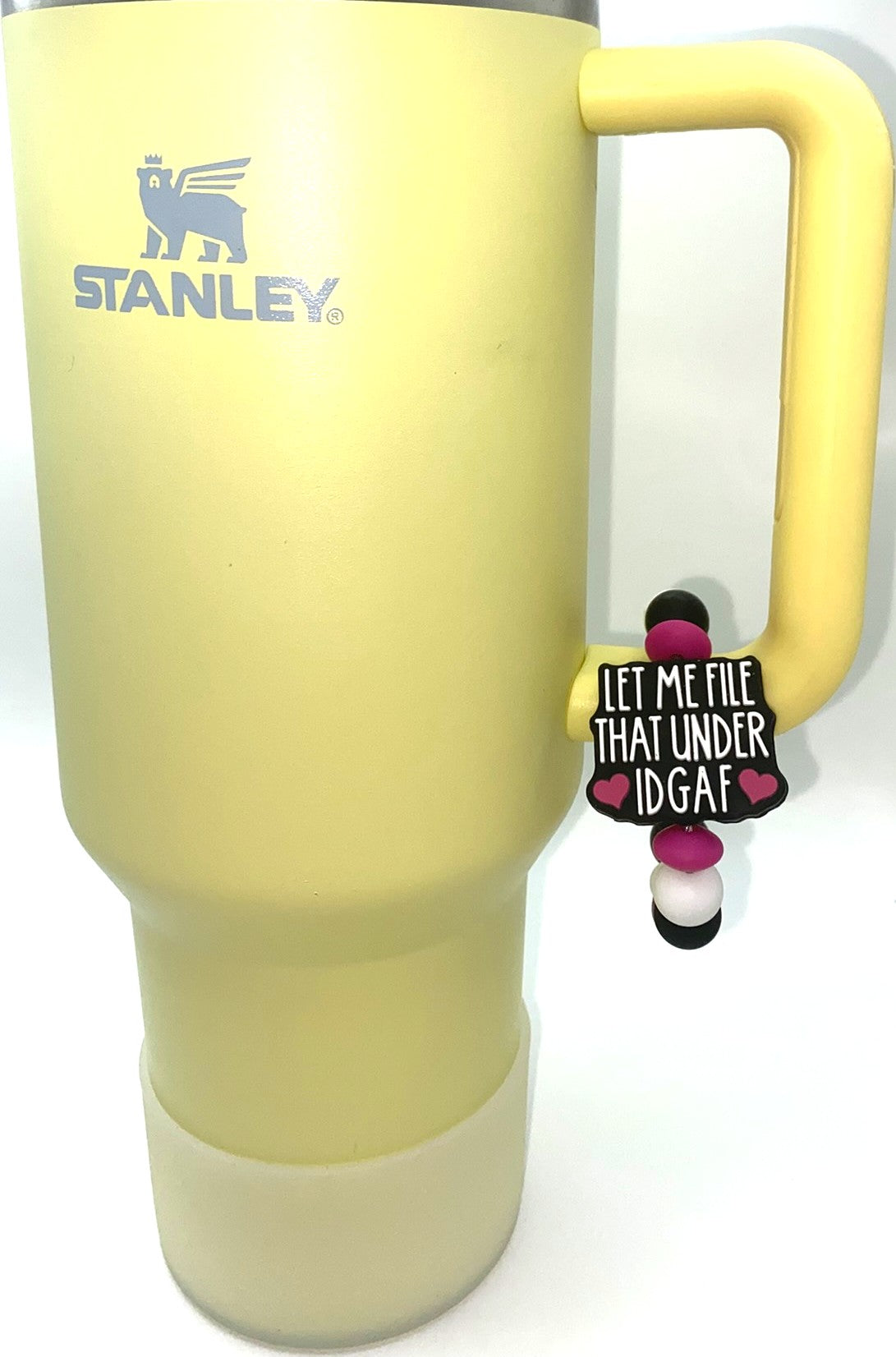 Let Me File That Under IDGAF Funny Stanley Tumbler Cup Handle Charm