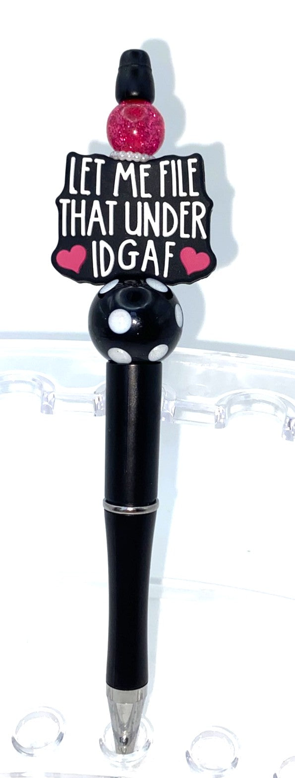Let Me File Under IDGAF Beaded Pen