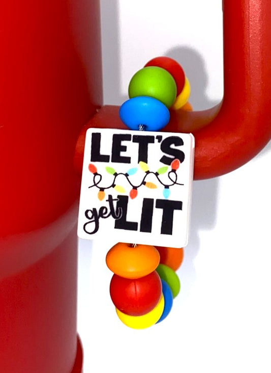 Let's Get Lit Christmas Lights Printed Funny Stanley Tumbler Cup Handle Charm