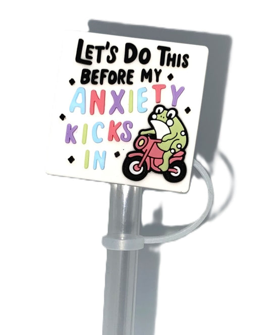 Let's Do This Before My Anxiety Kicks In Frog Straw Topper