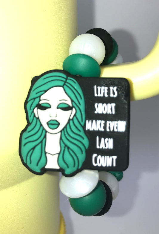 Life Is Short Make Every Lash Count Stanley Tumbler Cup Handle Charm