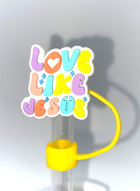 Love Like Jesus Straw Topper