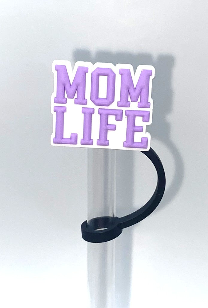 Mom Life Straw Topper