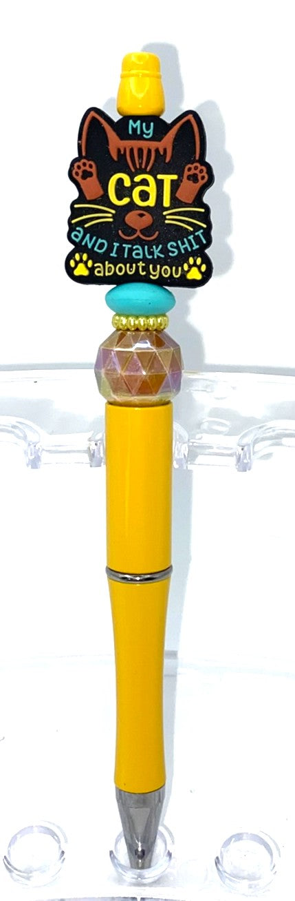 My Cat & I Talk Shit About You Beaded Pen