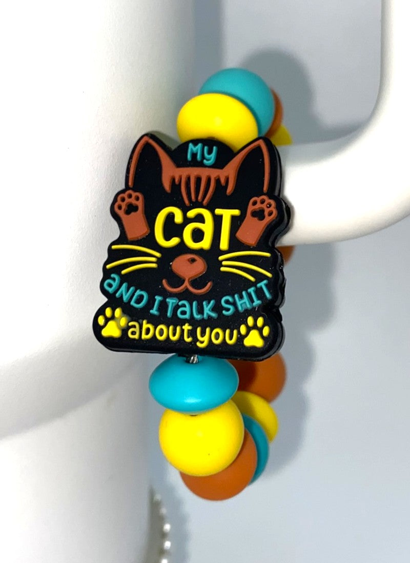 My Cat & I Talk Shit About You Stanley Tumbler Cup Handle Charm
