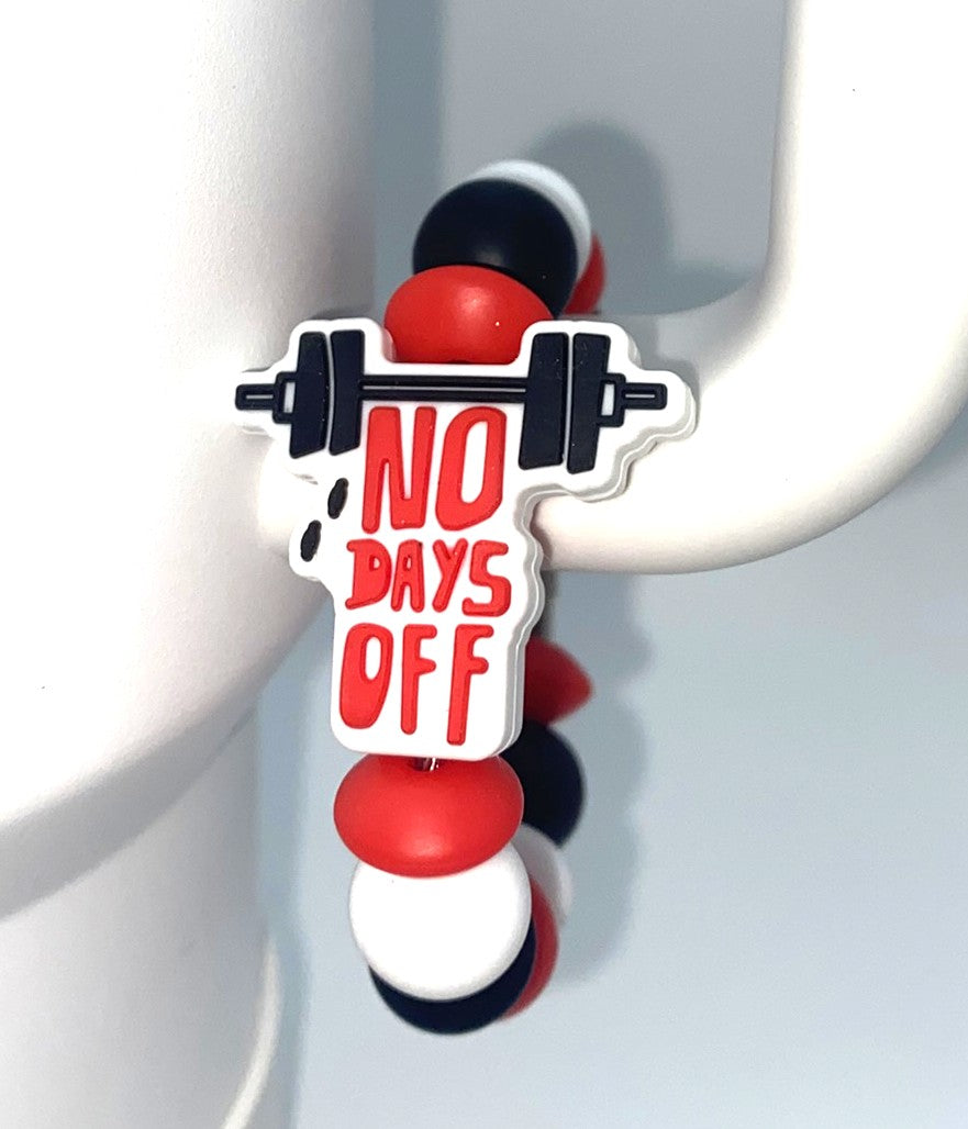 No Days Off Stanley Tumbler Cup Handle Charm
