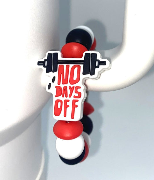 No Days Off Stanley Tumbler Cup Handle Charm