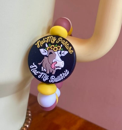 Not My Pasture Not My Bullshit Stanley Tumbler Cup Handle Charm