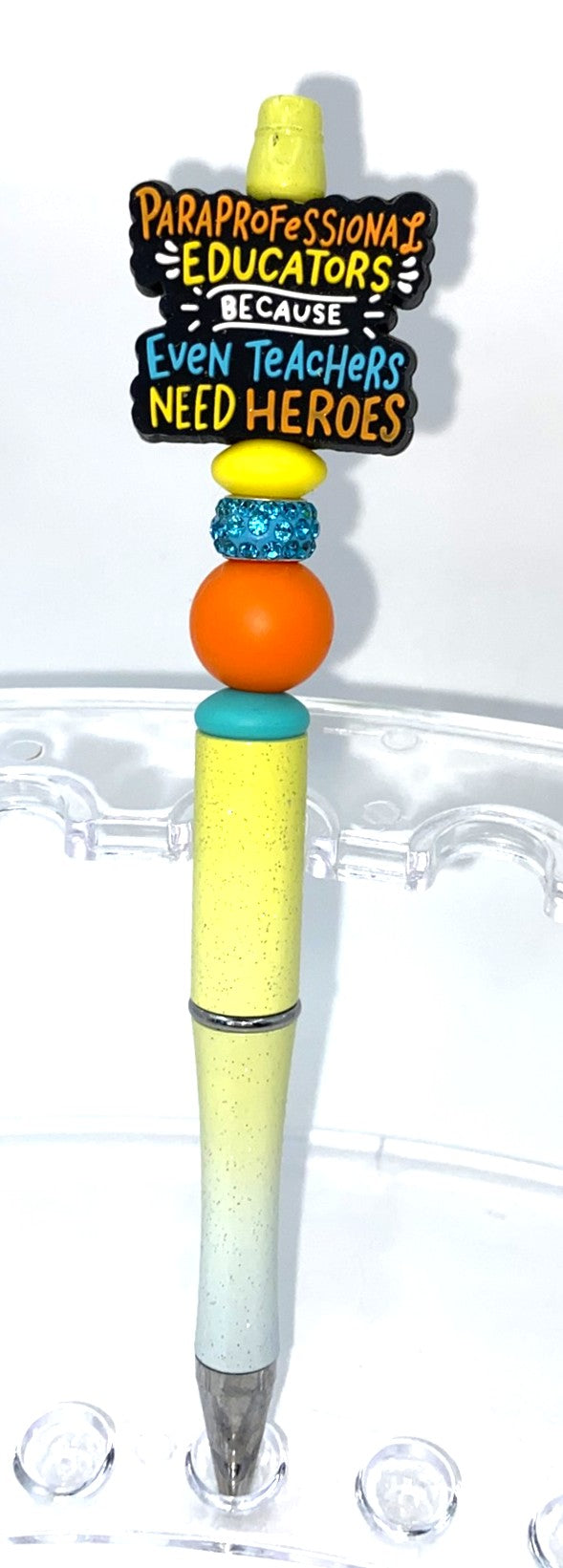 Paraprofessional Educators Because Even Teachers Need Heroes Beaded Pen