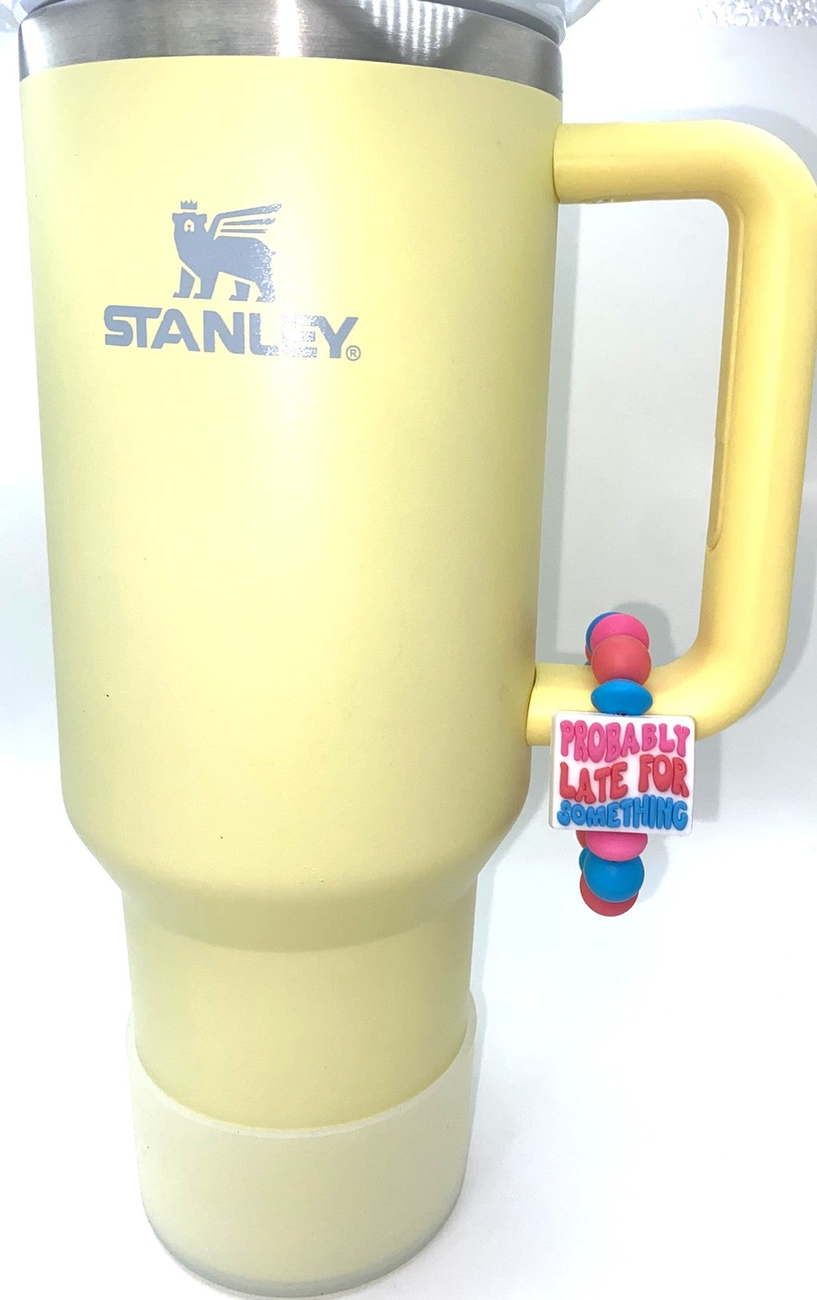 Probably Late For Something Funny Stanley Tumbler Cup Handle Charm