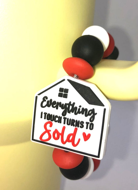 Realtor Everything I Touch Turns To Sold Stanley Tumbler Cup Handle Charm