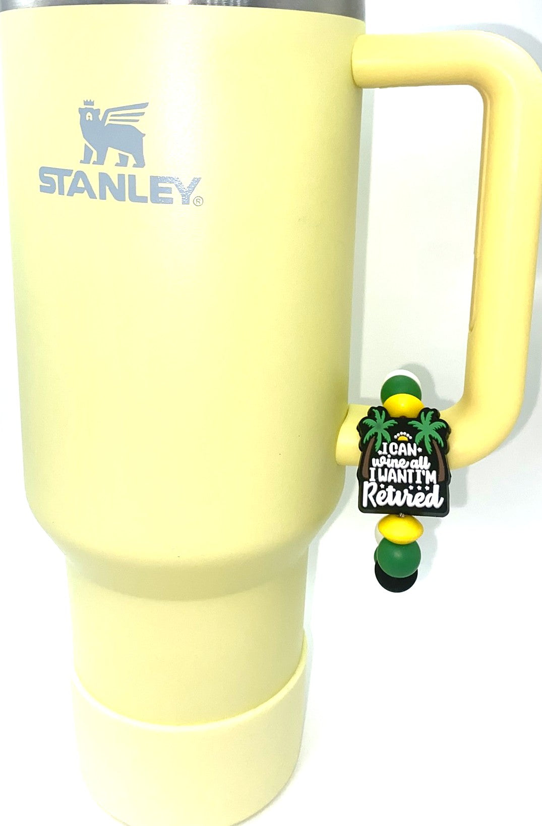 I Can Wine All I Want I'm Retired Stanley Tumbler Cup Handle Charm