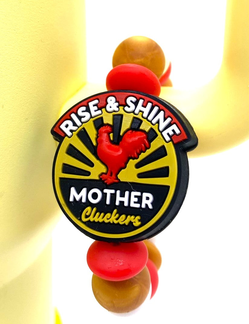 Rise & Shine Mother Cluckers Funny Chicken Stanley Tumbler Cup Handle Charm