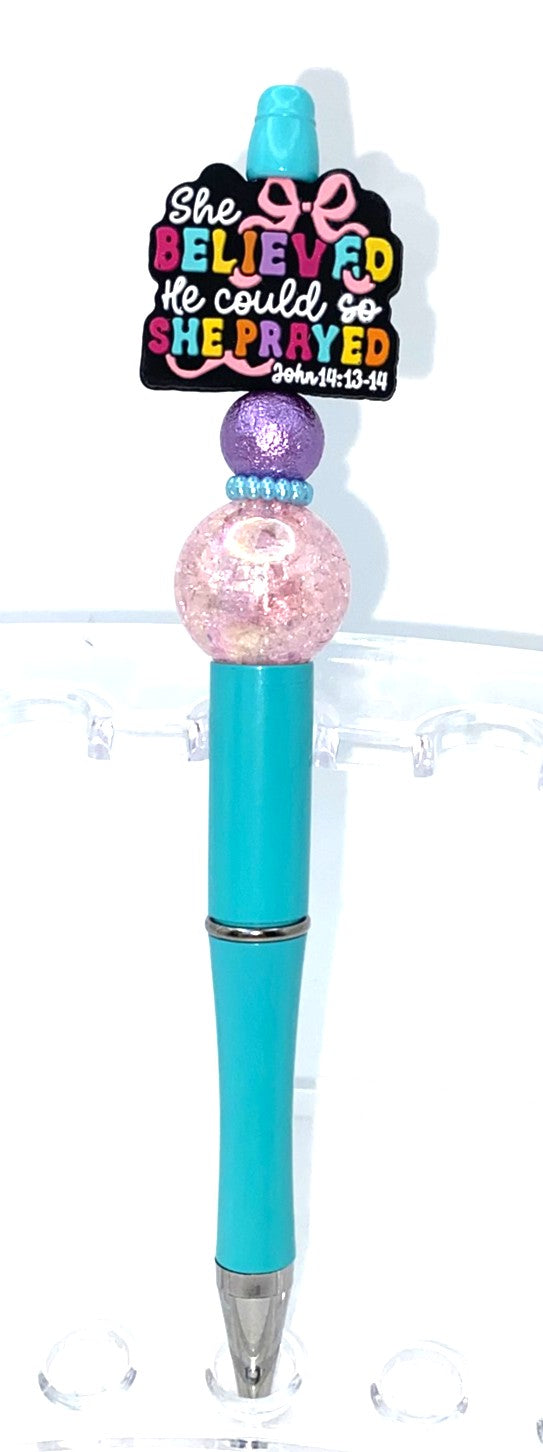 She Believed He Could So She Prayed John 14:13-14 Beaded Pen