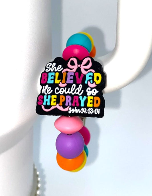 She Believed He Could So She Prayed John 14:13-14 Stanley Tumbler Cup Handle Charm