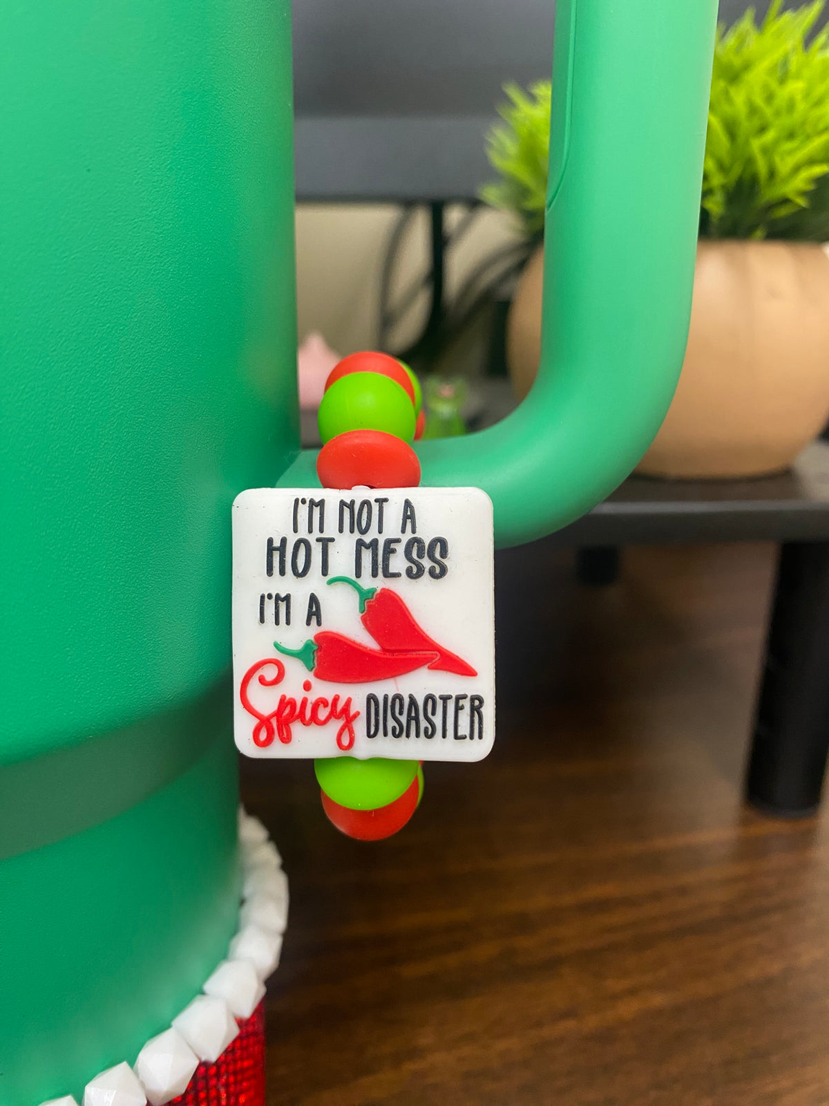 I'm Not A Hot Mess I'm A Spicy Disaster Funny Stanley Tumbler Cup Handle Charm