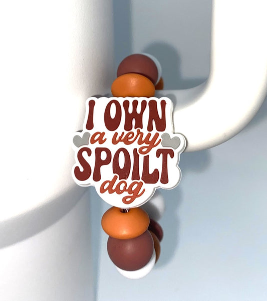 I Own A Very Spoilt Dog Stanley Tumbler Cup Handle Charm