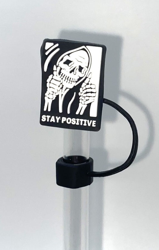 Stay Positive Skeleton funny Straw Topper