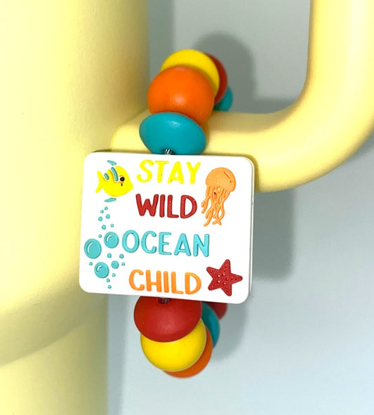 Stay Wild Ocean Child Summer Stanley Tumbler Cup Handle Charm