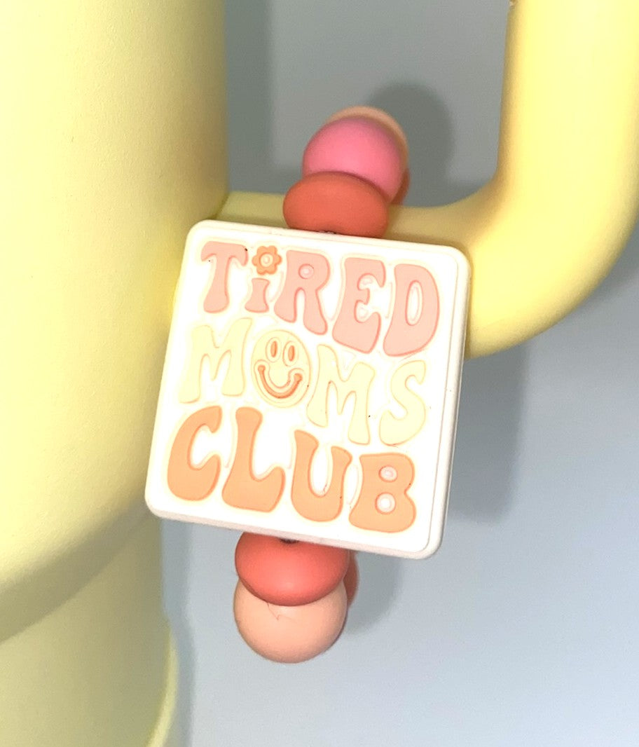 Tired Mom's Club Stanley Tumbler Cup Handle Charm