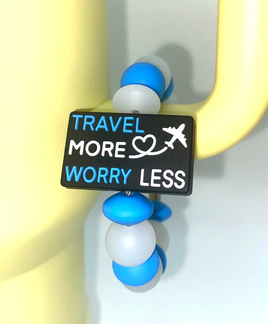 Travel More Worry Less Stanley Tumbler Cup Handle Charm