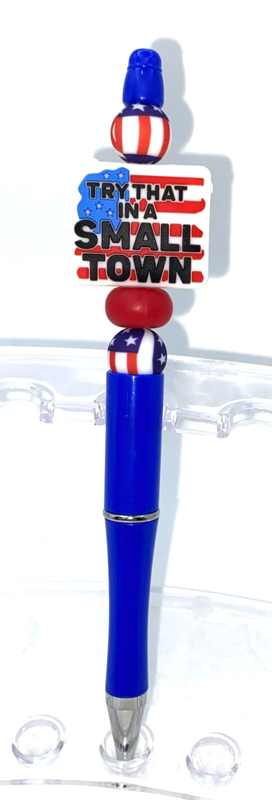 Try That In A Small Town American Flag Beaded Pen