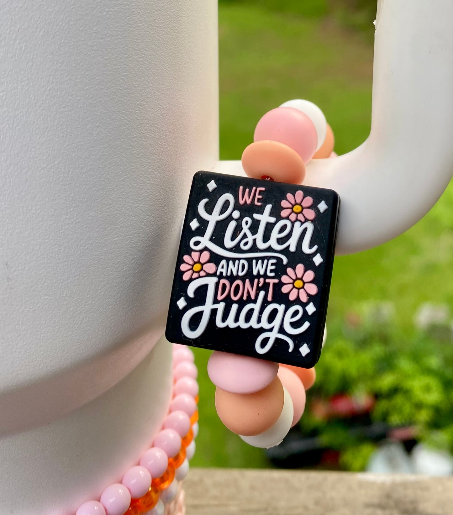We Listen & We Don't Judge Stanley Tumbler Cup Handle Charm