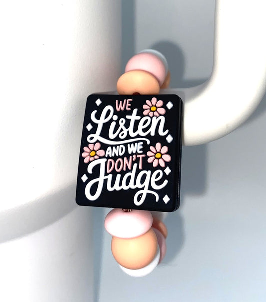 We Listen & We Don't Judge Stanley Tumbler Cup Handle Charm