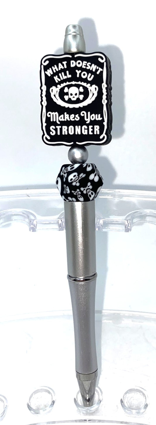 What Doesn't Kill You Makes You Stronger Beaded Pen