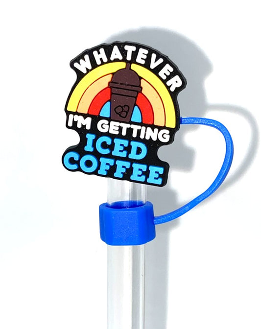 Whatever I'm Getting Iced Coffee Straw Topper