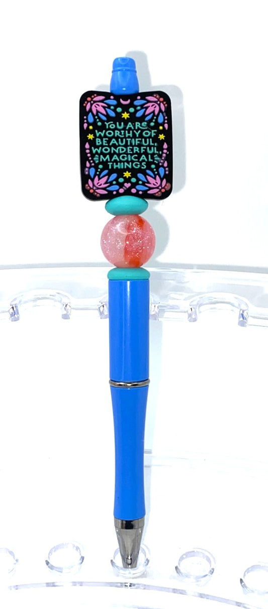 You Are Worthy of Beautiful Wonderful Magical Things Beaded Pen