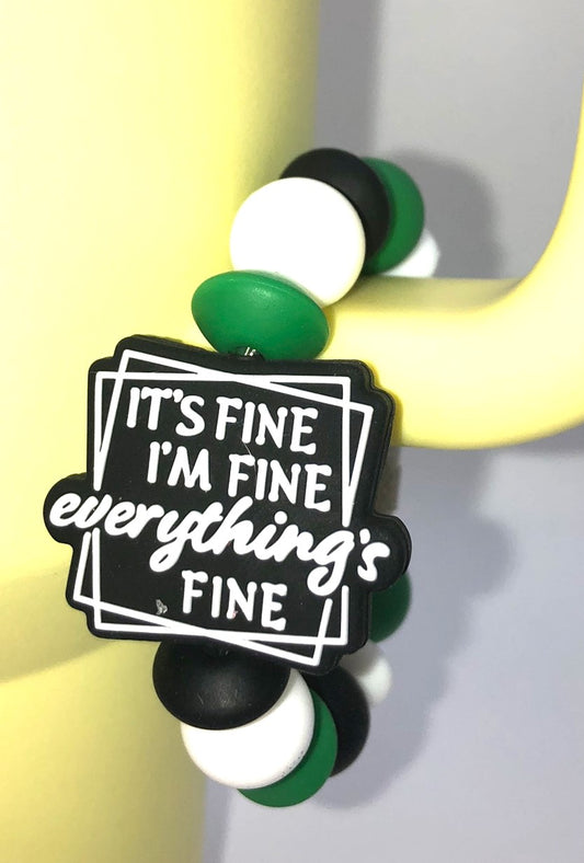 It's Fine I'm Fine Everything's Fine Funny Stanley Tumbler Cup Handle Charm